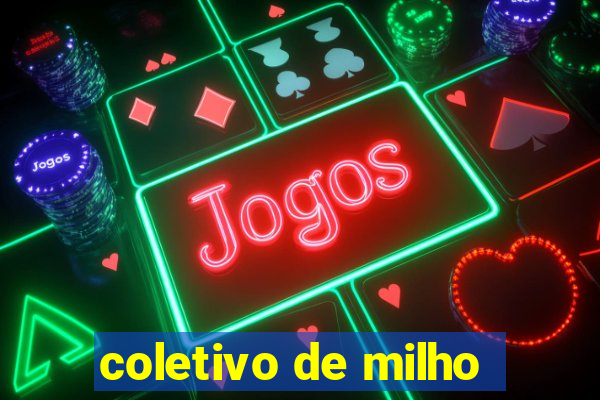 coletivo de milho